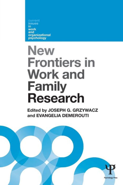 New Frontiers Work and Family Research