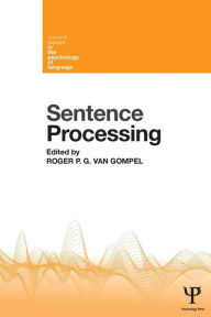 Title: Sentence Processing, Author: Roger P. G. van Gompel