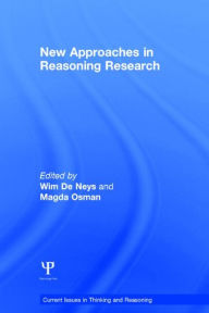 Title: New Approaches in Reasoning Research, Author: Wim De Neys
