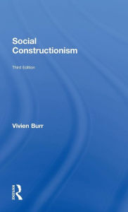 Title: Social Constructionism / Edition 3, Author: Vivien Burr