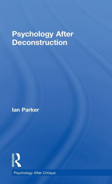 Psychology After Deconstruction: Erasure and social reconstruction