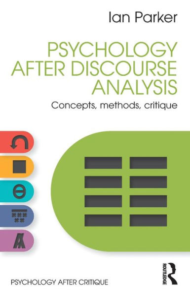 Psychology After Discourse Analysis: Concepts, methods, critique / Edition 1