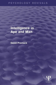 Title: Intelligence in Ape and Man, Author: David Premack