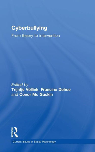 Cyberbullying: From Theory to Intervention / Edition 1