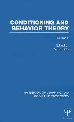 Handbook of Learning and Cognitive Processes (Volume 2): Conditioning and Behavior Theory / Edition 1