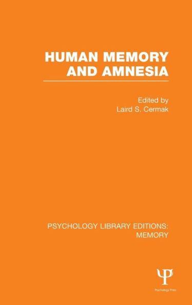 Human Memory and Amnesia (PLE: Memory)