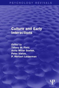 Title: Culture and Early Interactions (Psychology Revivals), Author: Tiffany Field