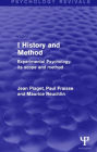 Experimental Psychology Its Scope and Method: Volume I (Psychology Revivals): History and Method