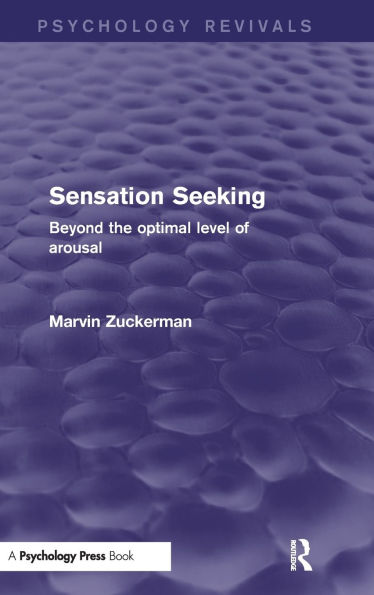 Sensation Seeking: Beyond the Optimal Level of Arousal