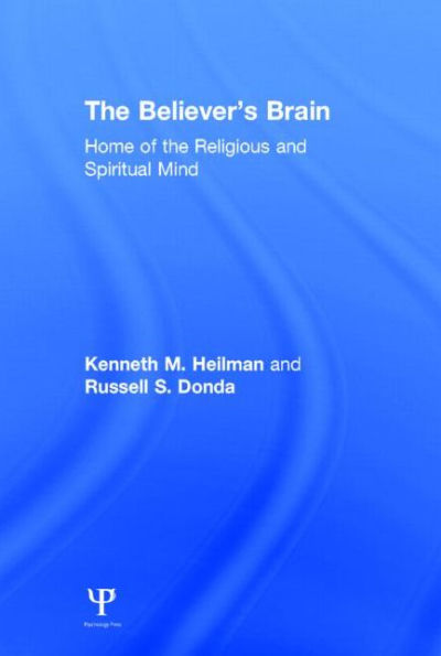 the Believer's Brain: Home of Religious and Spiritual Mind