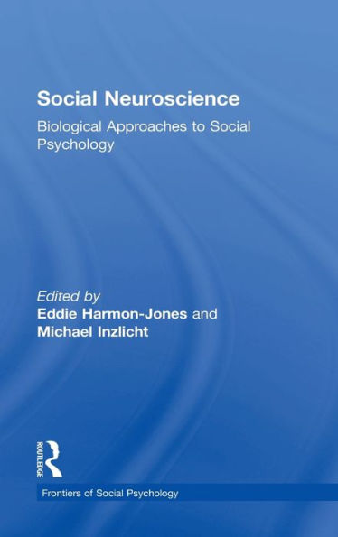 Social Neuroscience: Biological Approaches to Psychology