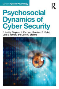 Title: Psychosocial Dynamics of Cyber Security, Author: Stephen J Zaccaro