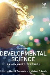 Title: Developmental Science: An Advanced Textbook / Edition 7, Author: Marc H. Bornstein