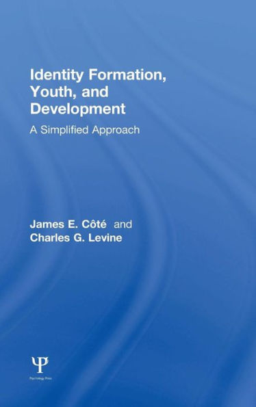 Identity Formation, Youth, and Development: A Simplified Approach / Edition 1