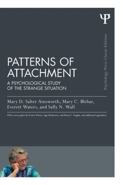 Patterns of Attachment: A Psychological Study of the Strange Situation / Edition 1