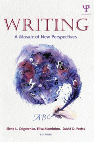 Title: Writing: A Mosaic of New Perspectives, Author: Elena L. Grigorenko