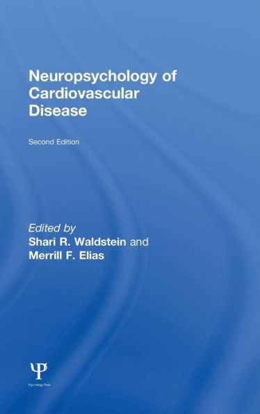 Neuropsychology of Cardiovascular Disease / Edition 2