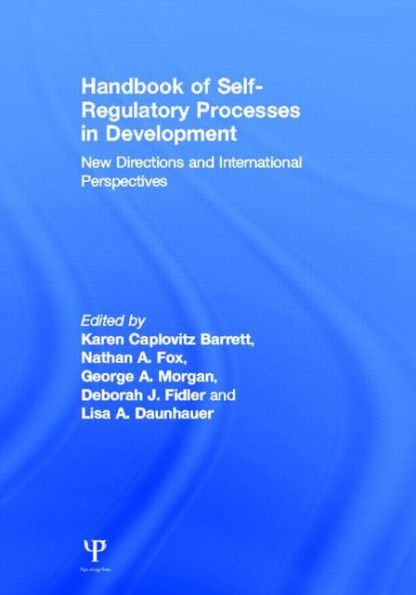 Handbook of Self-Regulatory Processes in Development: New Directions and International Perspectives / Edition 1
