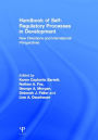 Handbook of Self-Regulatory Processes in Development: New Directions and International Perspectives / Edition 1