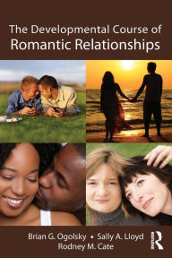 Title: The Developmental Course of Romantic Relationships, Author: Brian G. Ogolsky
