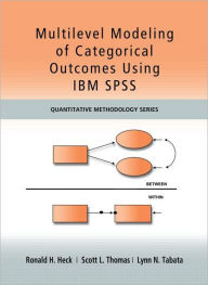 Title: Multilevel Modeling of Categorical Outcomes Using IBM SPSS, Author: Ronald H Heck