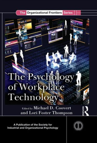 The Psychology of Workplace Technology / Edition 1