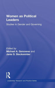 Title: Women as Political Leaders: Studies in Gender and Governing / Edition 1, Author: Michael A. Genovese