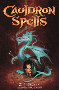 Title: Cauldron Spells, Author: C. J. Busby