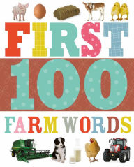 Title: First 100 Farm Words, Author: Sarah Creese