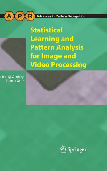 Statistical Learning and Pattern Analysis for Image and Video Processing / Edition 1