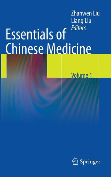 Essentials of Chinese Medicine: Volume 1 / Edition 1