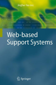 Title: Web-based Support Systems / Edition 1, Author: JingTao Yao