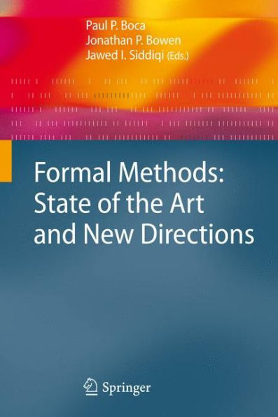 Formal Methods: State of the Art and New Directions / Edition 1