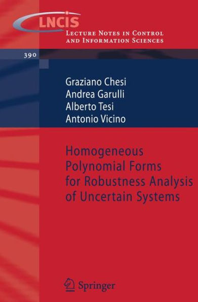 Homogeneous Polynomial Forms for Robustness Analysis of Uncertain Systems / Edition 1