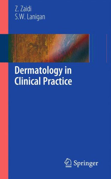 Dermatology in Clinical Practice / Edition 1