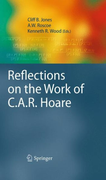 Reflections on the Work of C.A.R. Hoare / Edition 1