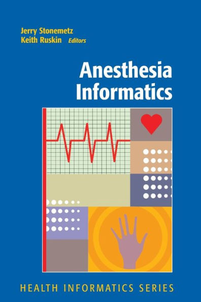 Anesthesia Informatics / Edition 1