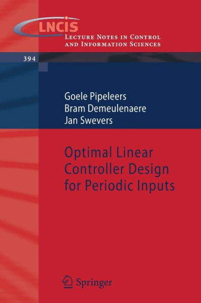 Optimal Linear Controller Design for Periodic Inputs / Edition 1