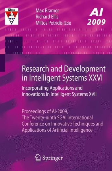 Research and Development in Intelligent Systems XXVI: Incorporating Applications and Innovations in Intelligent Systems XVII