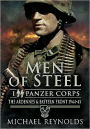 Men of Steel: I SS Panzer Corps: The Ardennes and Eastern Front 1944-45