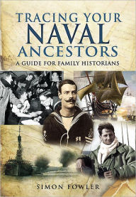 Title: Tracing Your Naval Ancestors, Author: Simon Fowler