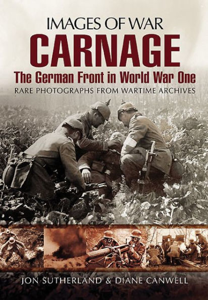 Carnage: The German Front World War One