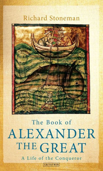 the Book of Alexander Great: A Life Conqueror