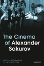 The Cinema of Alexander Sokurov