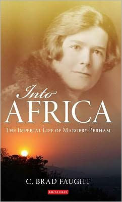 Into Africa: The Imperial Life of Margery Perham