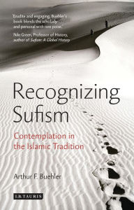 Title: Recognizing Sufism: Contemplation in the Islamic Tradition, Author: Ruth A Etzel