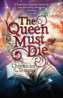 The Queen Must Die (Chronicles of the Tempus Series #1)