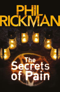 Title: The Secrets of Pain (Merrily Watkins Series #11), Author: Phil Rickman