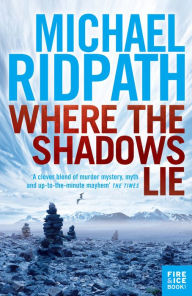 Title: Where the Shadows Lie, Author: Michael Ridpath