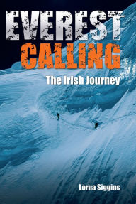 Title: Everest Calling, Author: Lorna Siggins